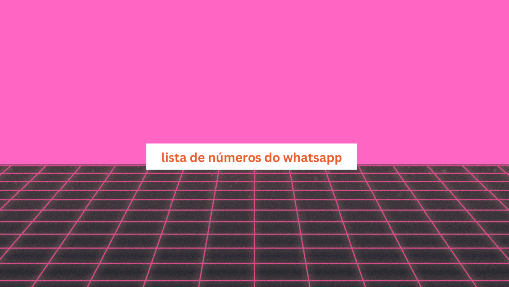 lista de números do whatsapp