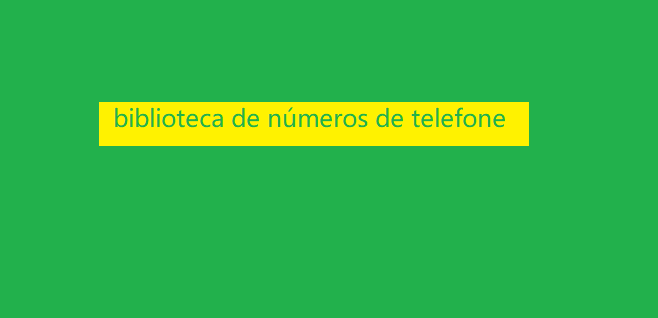 biblioteca de números de telefone