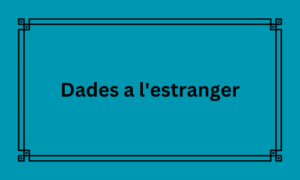 Dades a l'estranger
