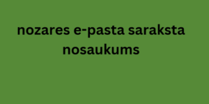 nozares e-pasta saraksta nosaukums