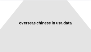 overseas chinese in usa data